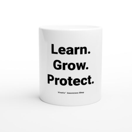 Awareness Mug – “Learn. Grow. Protect.”